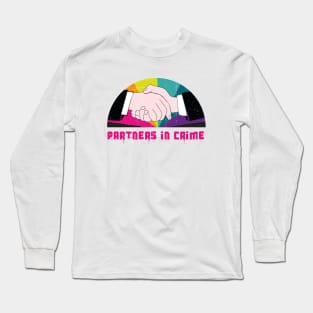 Partners in crime Long Sleeve T-Shirt